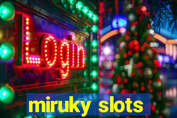 miruky slots